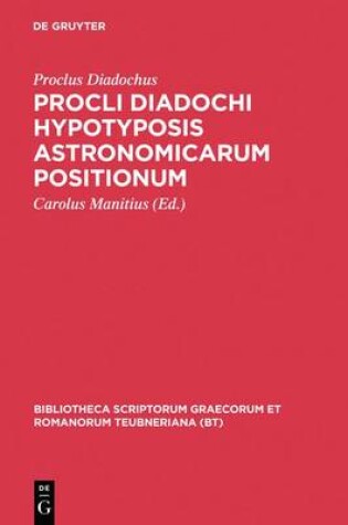 Cover of Procli Diadochi Hypotyposis Astronomicarum Positionum