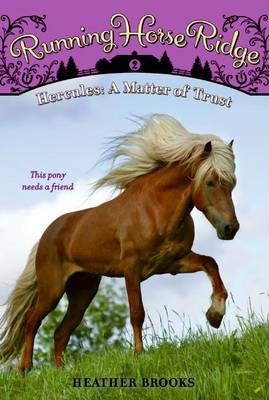 Cover of Running Horse Ridge #2: Hercules: A Matter of Trust