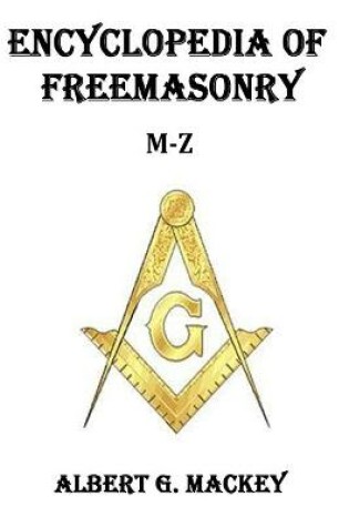 Cover of Encyclopedia of Freemasonry (M-Z)