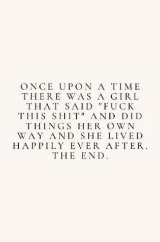 Cover of Once Upon A Time There Was A Girl .....