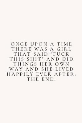 Book cover for Once Upon A Time There Was A Girl .....