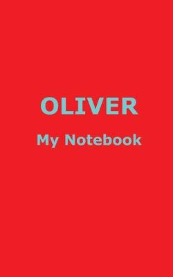 Book cover for OLIVER My Notebook