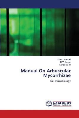 Book cover for Manual On Arbuscular Mycorrhizae