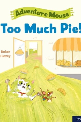 Cover of Oxford Reading Tree Word Sparks: Level 5: Too Much Pie!