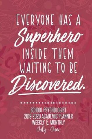 Cover of Everyone Has A Superhero Inside Them Waiting To Be Discovered