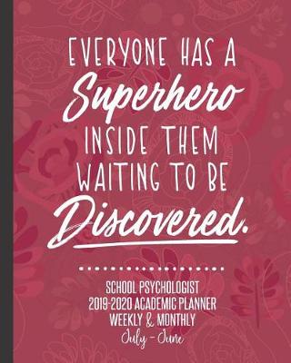 Book cover for Everyone Has A Superhero Inside Them Waiting To Be Discovered