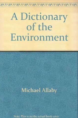 Cover of A Dictionary of the Environment