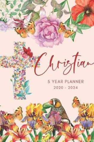 Cover of 2020-2024 Five Year Planner Monthly Calendar Christian Goals Agenda Schedule Organizer