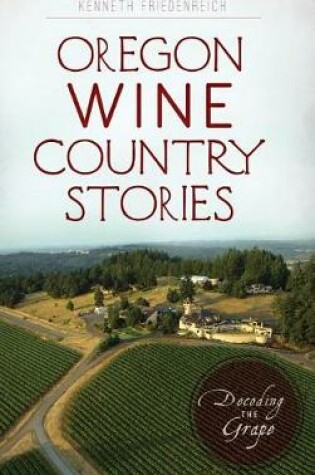 Cover of Oregon Wine Country Stories