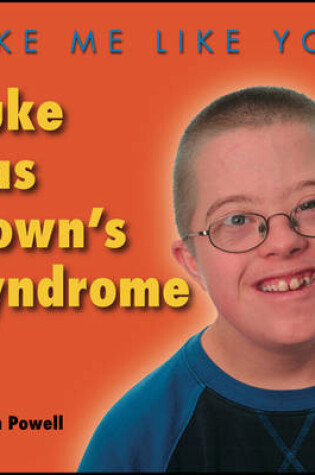 Cover of Luke Has Down's Syndrome