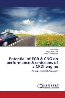 Book cover for Potential of EGR & CNG on performance & emissions of a CRDI engine