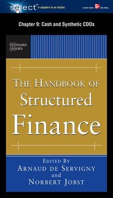 Book cover for The Handbook of Structured Finance, Chapter 9 - Cash and Synthetic Cdos