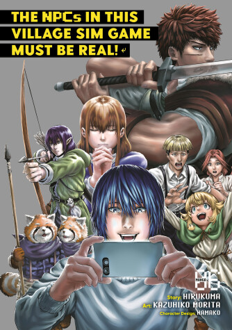 Book cover for The NPCs in this Village Sim Game Must Be Real! (Manga) Vol. 6