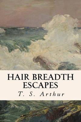 Book cover for Hair Breadth Escapes