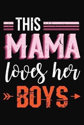 Book cover for This Mama Loves Her Boys