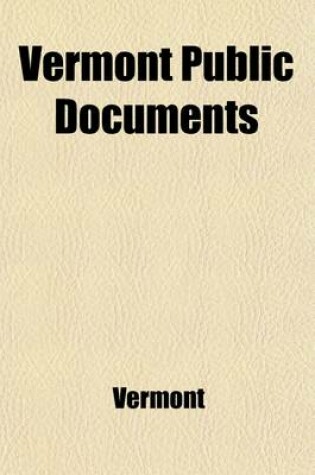 Cover of Vermont Public Documents (Volume 3)