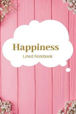 Book cover for Happiness Lined Notebook