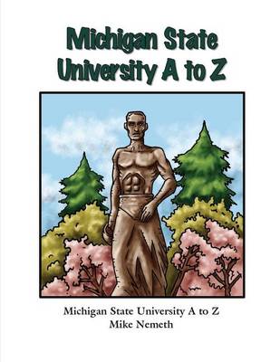 Book cover for Michigan State University A to Z