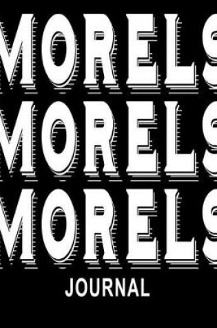 Cover of Morels Morels Morels Journal