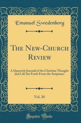 Cover of The New-Church Review, Vol. 20