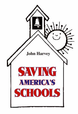 Book cover for Saving America's Schools
