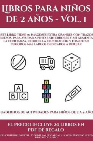 Cover of Cuadernos de actividades para niños de 2 a 4 años (Libros para niños de 2 años - Vol. 1)