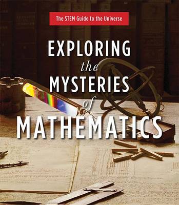 Book cover for Exploring the Mysteries of Mathematics