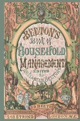 Book cover for Beeton's Book of Household Management; Edited by Mrs. Isabella Beeton; 248 Strand London W.C.