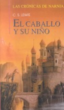 Book cover for Caballo y Su Nino (the Horse and His Boy)