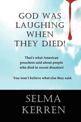 Book cover for God Was Laughing When They Died!