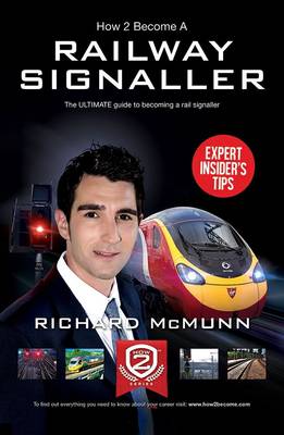Book cover for How to Become a Railway Signaller: The Ultimate Guide to Becoming a Signaller