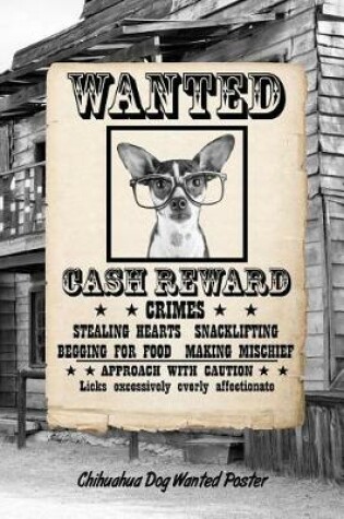 Cover of Chihuahua W Glasses Dog Wanted Poster