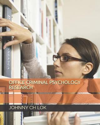 Book cover for Office Criminal Psychology Research