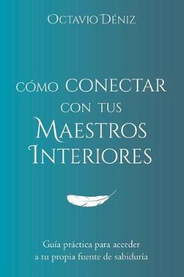 Book cover for Como Conectar Con Tus Maestros Interiores