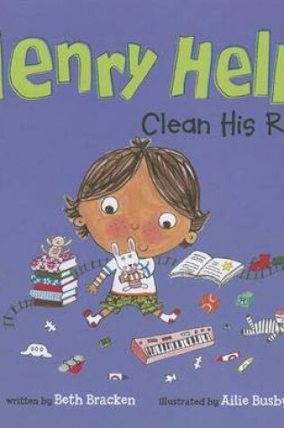 Cover of Henry Helps Clean His Room