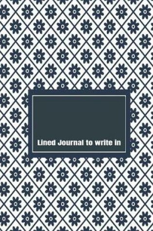Cover of Lined Journal to write In