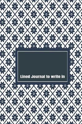 Book cover for Lined Journal to write In