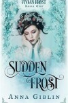 Book cover for Sudden Frost