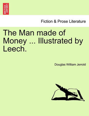 Book cover for The Man Made of Money ... Illustrated by Leech.