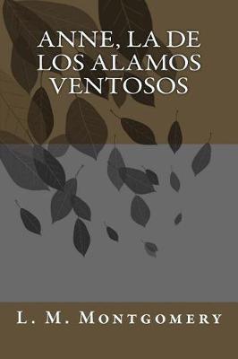 Book cover for Anne, La de Los Alamos Ventosos