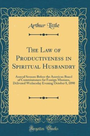 Cover of The Law of Productiveness in Spiritual Husbandry