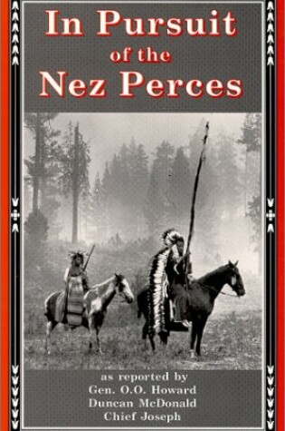 Cover of In Pursuit of the Nez Perces