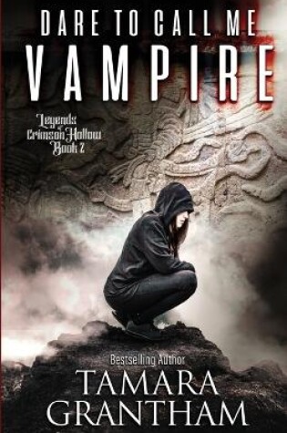 Cover of Dare to Call Me Vampire