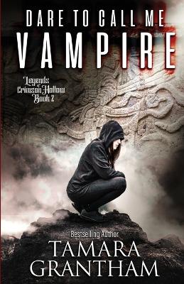 Book cover for Dare to Call Me Vampire