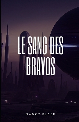 Book cover for Le sang des bravos