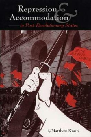 Cover of Repression and Accommodation in Post-Revolutionary States