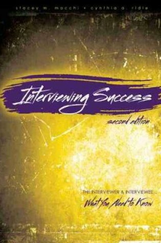 Cover of Interviewing Success: The Interviewer and Interviewee...What You Need to Know