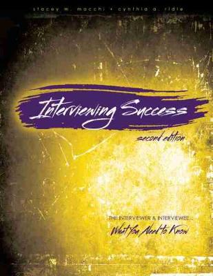 Book cover for Interviewing Success: The Interviewer and Interviewee...What You Need to Know