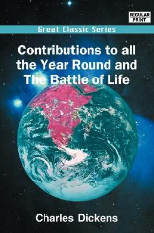 Cover of Contributions to All the Year Round & the Battle of Life