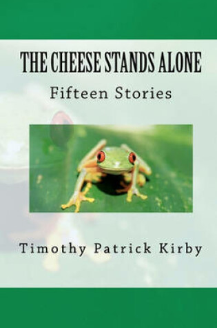 Cover of The Cheese Stands Alone